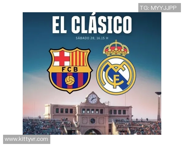 北京巴萨与皇马巅峰对决足球盛宴再度上演激情四溢的经典之战 北京巴萨与皇马巅峰对决足球盛宴再度上演激情四溢的经典之战