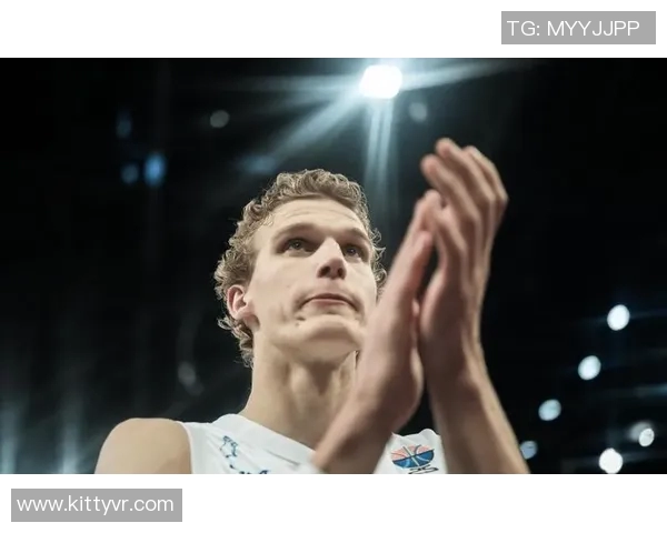 劳里马尔卡宁的崛起之路与NBA未来的无限可能性