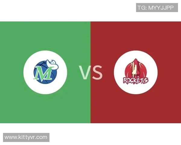 火箭队与独行侠的激烈对决分析及赛季前景展望 火箭队与独行侠的激烈对决分析及赛季前景展望